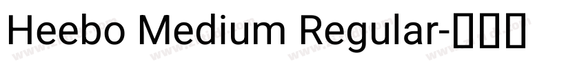 Heebo Medium Regular字体转换